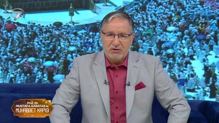 Prof. Dr. Mustafa Karataş ile Muhabbet Kapısı - 3 Temmuz 2022