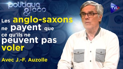 Politique & Eco n°350 avec Jean-François Auzolle - Pétrole, dollar : Ukraine, le va-tout des USA ?