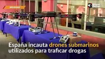 España: incautan drones submarinos utilizados para traficar drogas