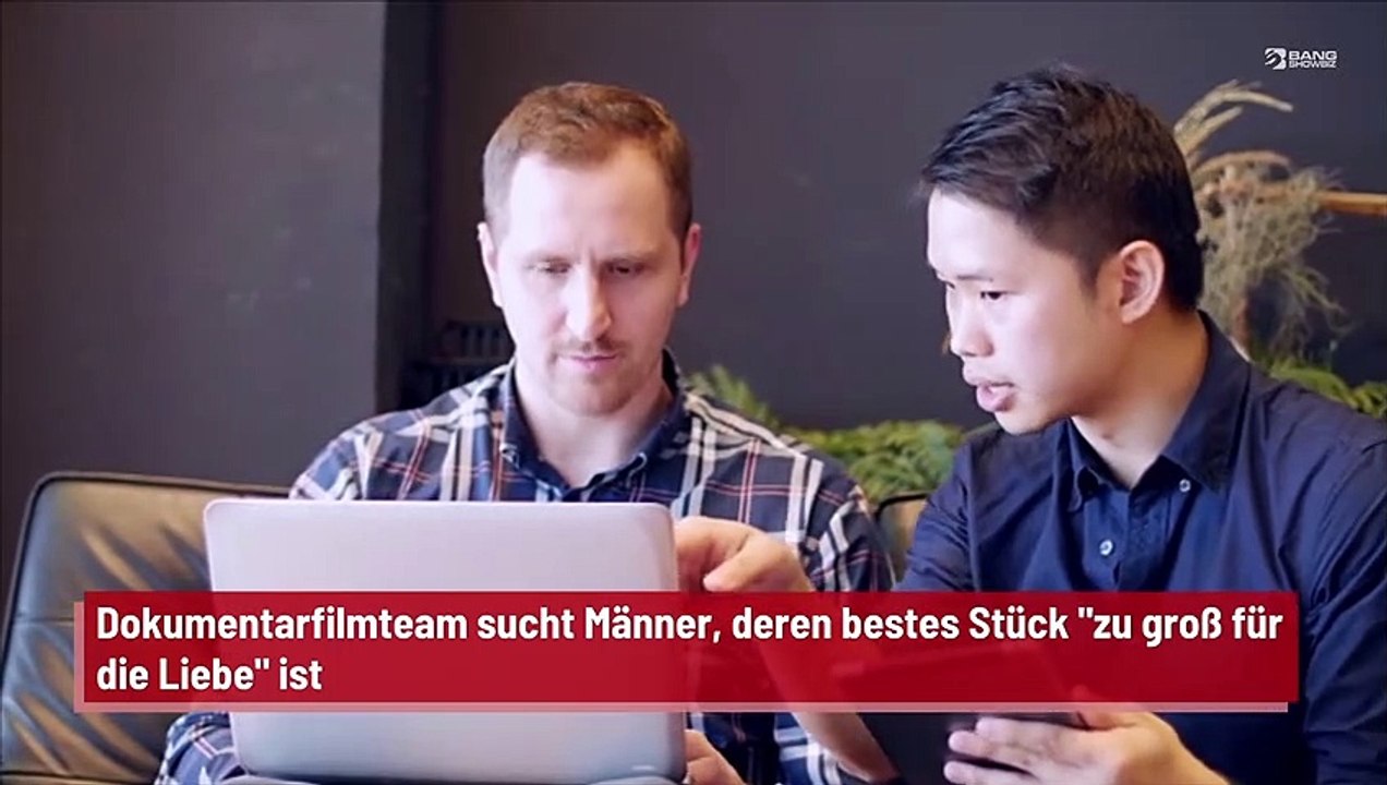 Dokumentarfilmteam sucht Männer, deren bestes Stück 'zu groß für die Liebe' ist