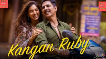 Kangan Ruby Raksha Bandhan | Akshay kumar & Bhumi Pednckar |