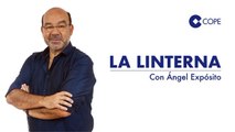 La LinternaLa Linterna con Angel Exposito (05/07/2022) - 22h
