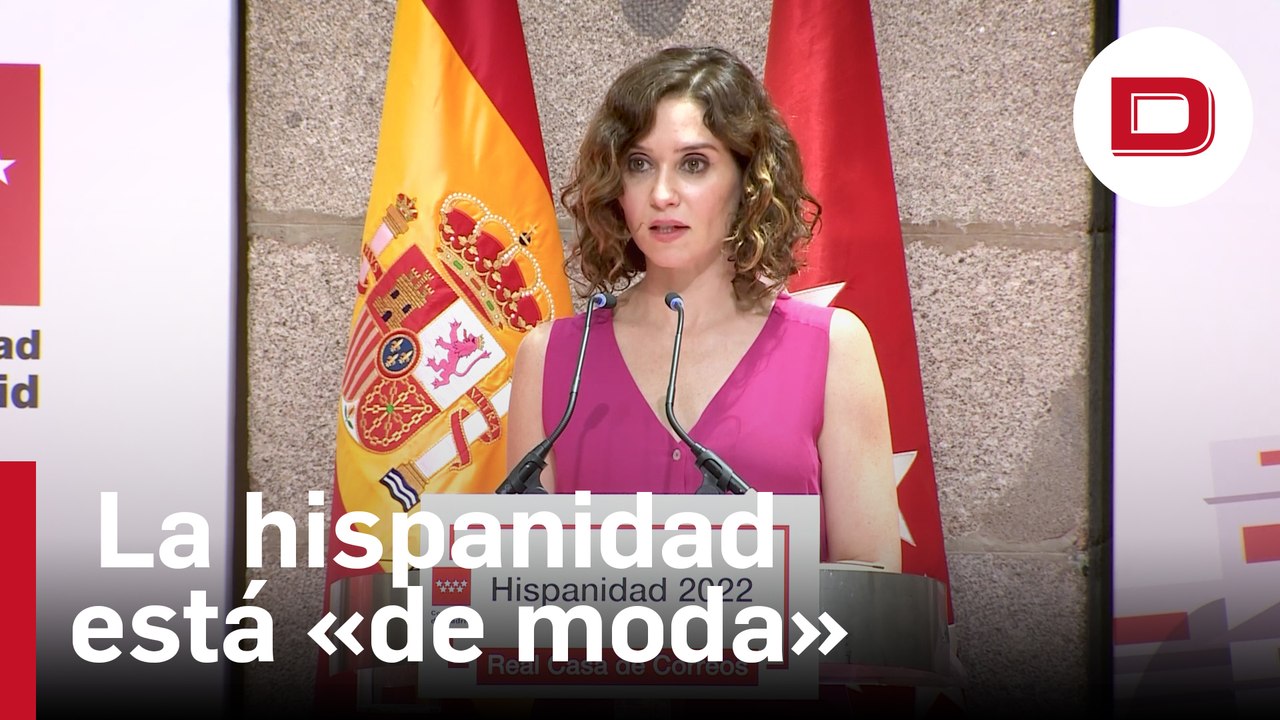 Ayuso reivindica que la hispanidad está «de moda» con Madrid como «plaza común»
