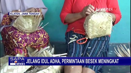 Berkah Idul Adha, Perajin Besek di Klaten Kebanjiran Pesanan Besek Bambu!
