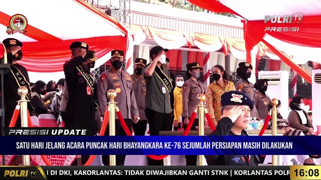 PRESISI Update 16.00 WIB Menjelang Acara Puncak Hari Bhayangkara Ke-76 Yang Diselenggarakan Di Lapangan Bhayangkara