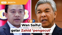 ‘Pengecut’, Wan Saiful minta Zahid bersara agar negara kembali stabil