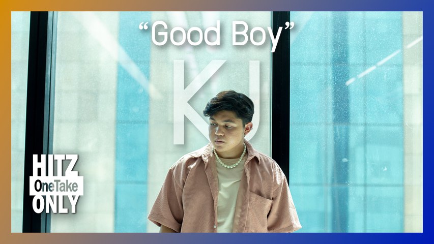 HITZ One Take ONLY | KJ - Good Boy