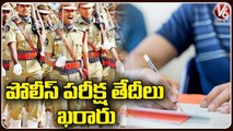 TS Govt Announced Police Preliminary Exam Date _ Telangana  | V6 News