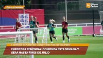 Eurocopa femenina: comienza esta semana y será hasta fines de julio