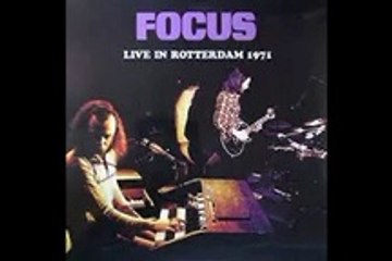 Focus - bootleg Rotterdam, NL, 10-29-1971
