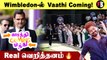 Wimbledon வரை சென்ற Vaathi Coming,  Pan World Hitl! *Kollywood | Filmibeat Tamil