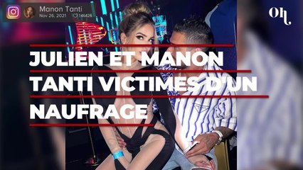 Julien et Manon Tanti victimes d'un naufrage : cet accident de bateau qui leur a fait la peur de leur vie