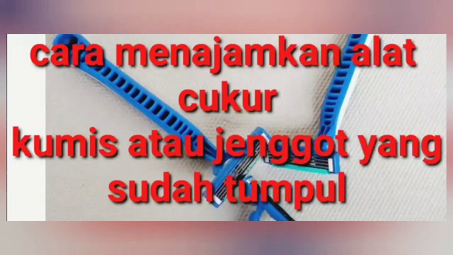 Cara Menajamkan alat Cukur Kumis/Jenggot