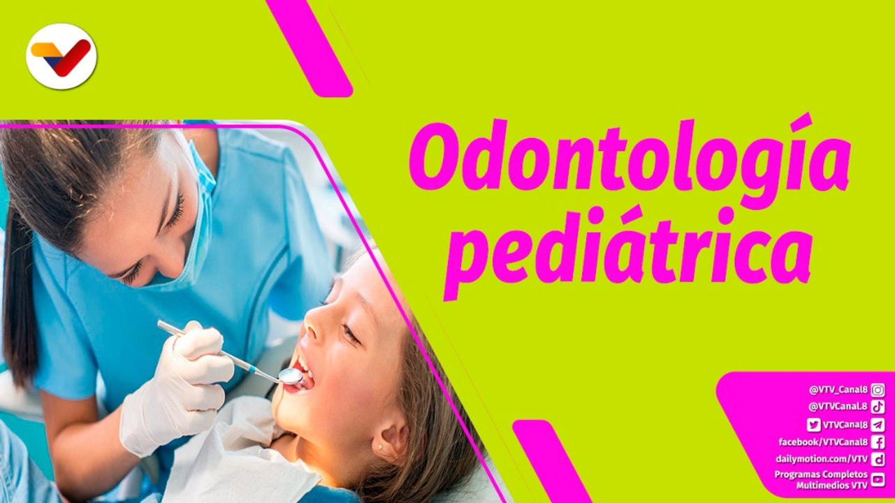 Buena Vibra | Importancia de la consulta odontológica en los niños, niñas y adolescentes