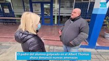 El padre del alumno golpeado en el Albert Thomas ahora denunció nuevas amenazas