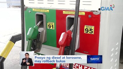 Presyo ng diesel at kerosene, may rollback bukas  | Saksi