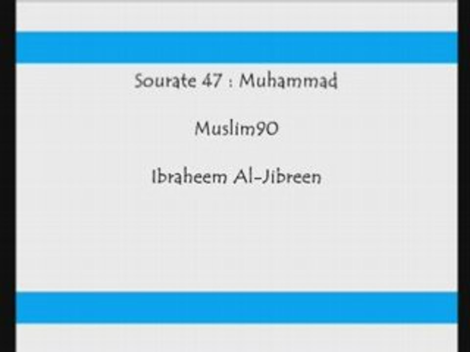 Sourate 47  Muhammad [EMOTION]