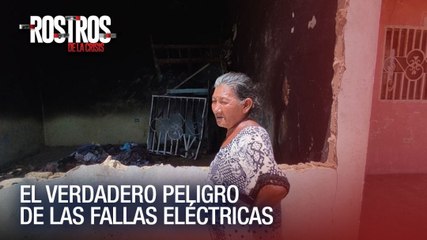 Fallas eléctricas más peligrosas de lo que se creé – Rostros de la Crisis