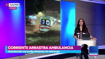 Corriente arrastra ambulancia en la alcaldía Tlalpan