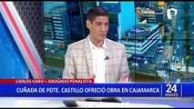 Carlos Caro sobre cuñada de Castillo: 