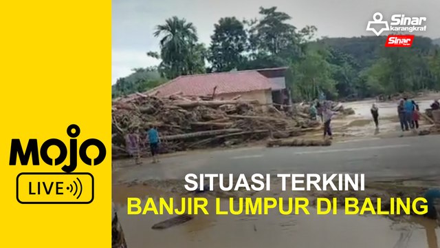 Situasi terkini banjir lumpur di Baling