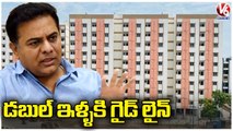 Minister KTR Ordered The GHMC Officials To Prepare Guidelines For Double Bedroom Houses _ V6 News