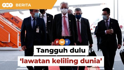 Tangguh ‘lawatan keliling dunia’ boleh jimat jutaan ringgit, menteri diberitahu