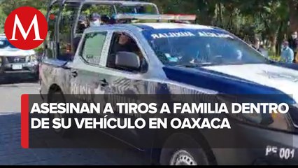 En Oaxaca, reportan asesinato de una familia al interior de un auto