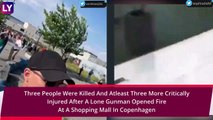 Copenhagen Mall Shooting Leaves Three Dead, Multiple People Injured; 22-Yr Old A