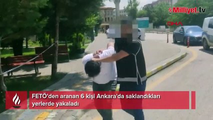 FETÖ'den aranan 6 kişi Ankara'da yakalandı