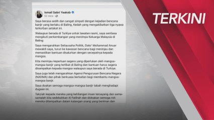[TERKINI] PM zahir rasa sedih dan simpati dengan kejadian banjir di Baling