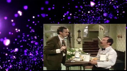Fawlty Towers  - ( All Time Best Hit British Comedy)   Ep.  A Touch of Class