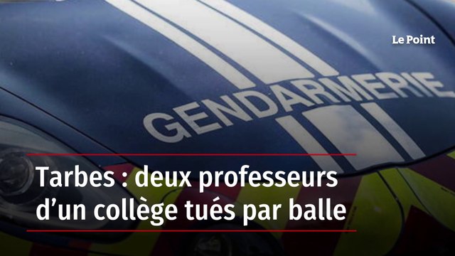 Tarbes : deux professeurs d’un collège tués par balle