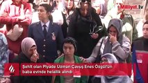 Şehit Enes Özgül'ün cenazesi helallik için baba evine getirildi