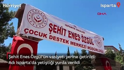 Şehit Enes Özgül'ün vasiyeti yerine getirildi