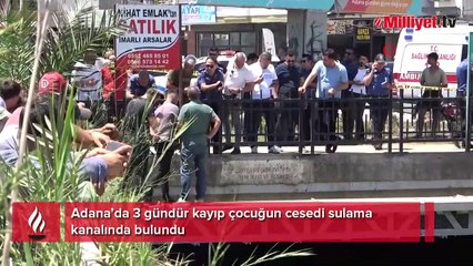 3 gündür kayıp çocuğun cesedi bulundu