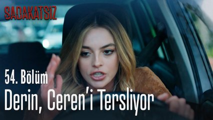 Derin, Ceren'i tersliyor - Sadakatsiz 54. Bölüm