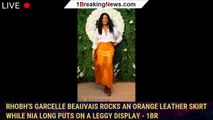RHOBH's Garcelle Beauvais rocks an orange leather skirt while Nia Long puts on a leggy display - 1br
