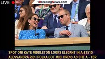 Spot on! Kate Middleton looks elegant in a £1515 Alessandra Rich polka dot midi dress as she a - 1br