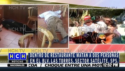 ¡Dos hombres acribillados! dentro de restaurante en SPS