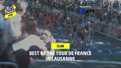 Best of Tour de France in Lausanne