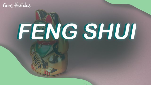 5 DICAS DO FENG SHUI PARA TE AJUDAR NA VIDA FINANCEIRA
