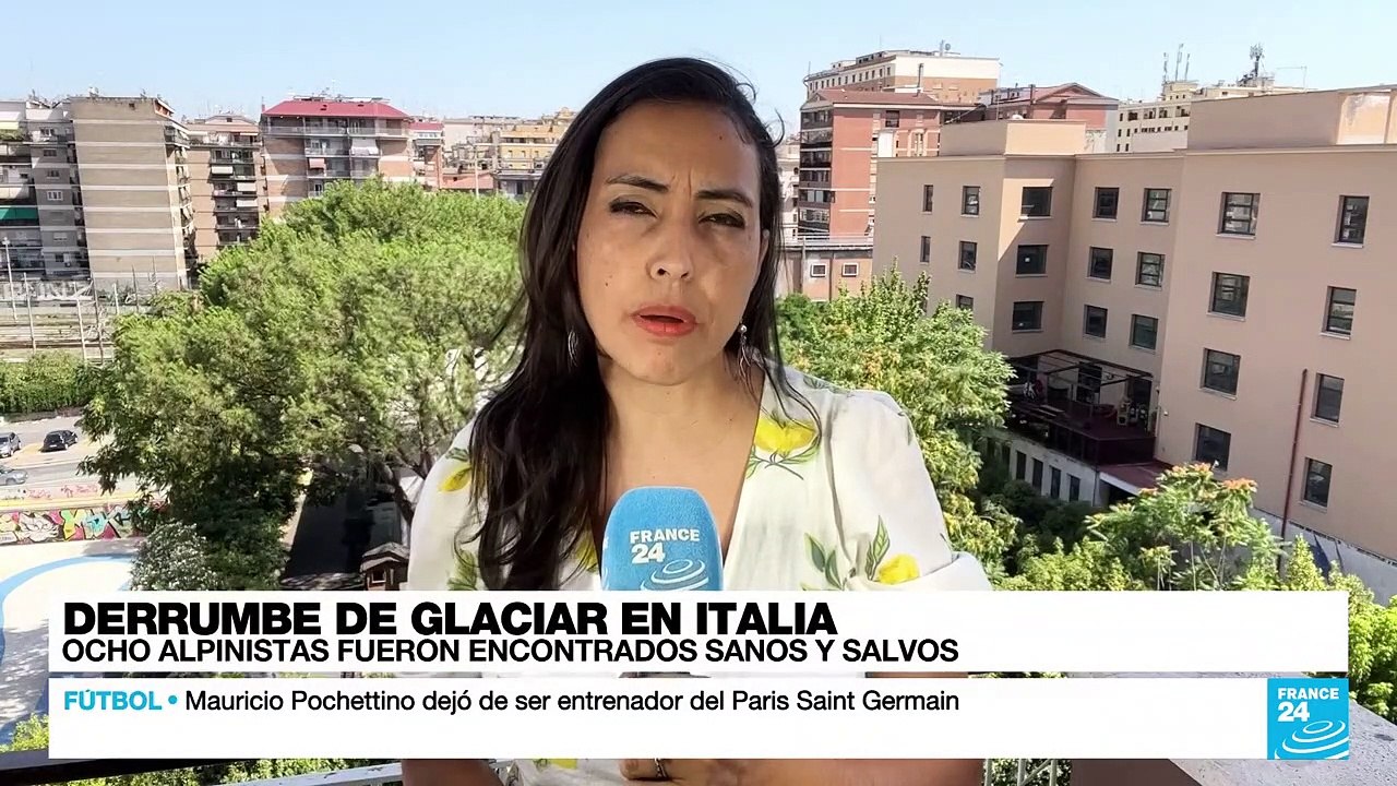 Informe desde Roma: ocho alpinistas fueron encontrados sanos y salvos en glaciar italiano