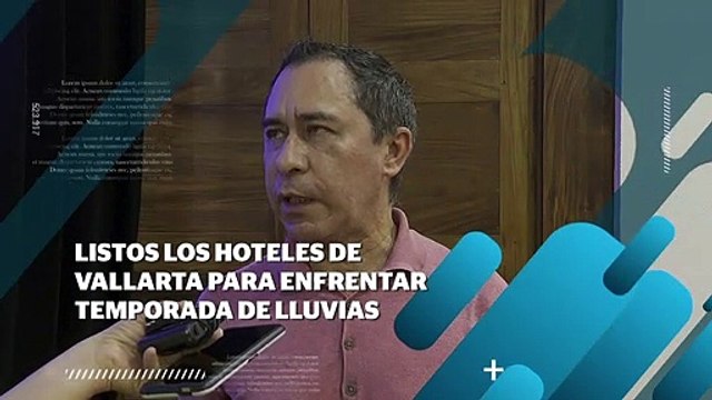 Listos los hoteles de Vallarta para enfrentar temporada de lluvias | CPS Noticias Puerto Vallarta