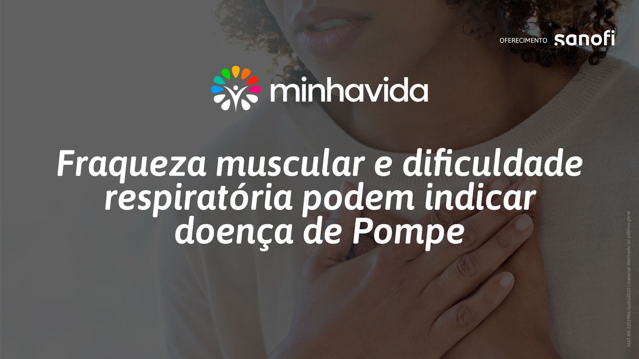 Fraqueza muscular e dificuldade respiratória podem indicar doença de Pompe: entenda