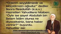 Sami Efendi (k.s.) Hazretleri’nin Kendi Sesinden Abdullah b. Selam (r.a)’ın Müslüman Oluşu