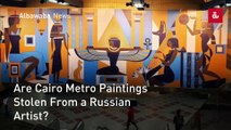 Are Cairo Metro Paintings  Stolen From a Russian  Artist?