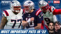 Who Are The Most Important Patriots in 2022 | Patriots Beat