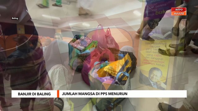 Banjir Di Baling | Jumlah mangsa di PPS menurun
