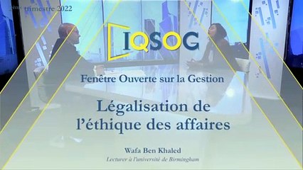Légalisation de l’éthique des affaires [Wafa Ben Khaled]
